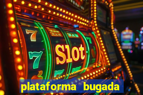 plataforma bugada do tigrinho